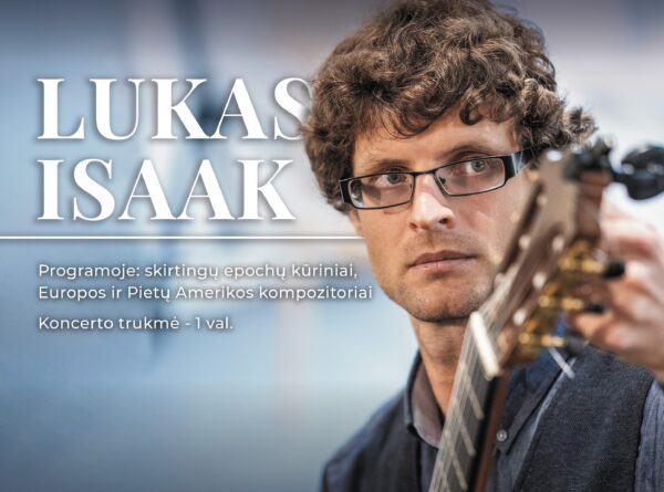 Balandžio 24 d. klasikinės gitaros koncertas – Lukas Isaak
