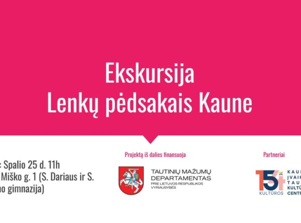 Eskursija „Kauno lenkų bendruomenės palikimas”